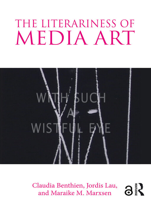 Title details for The Literariness of Media Art by Claudia Benthien - Available